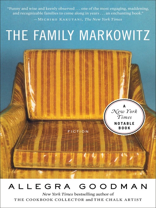 Title details for The Family Markowitz by Allegra Goodman - Wait list